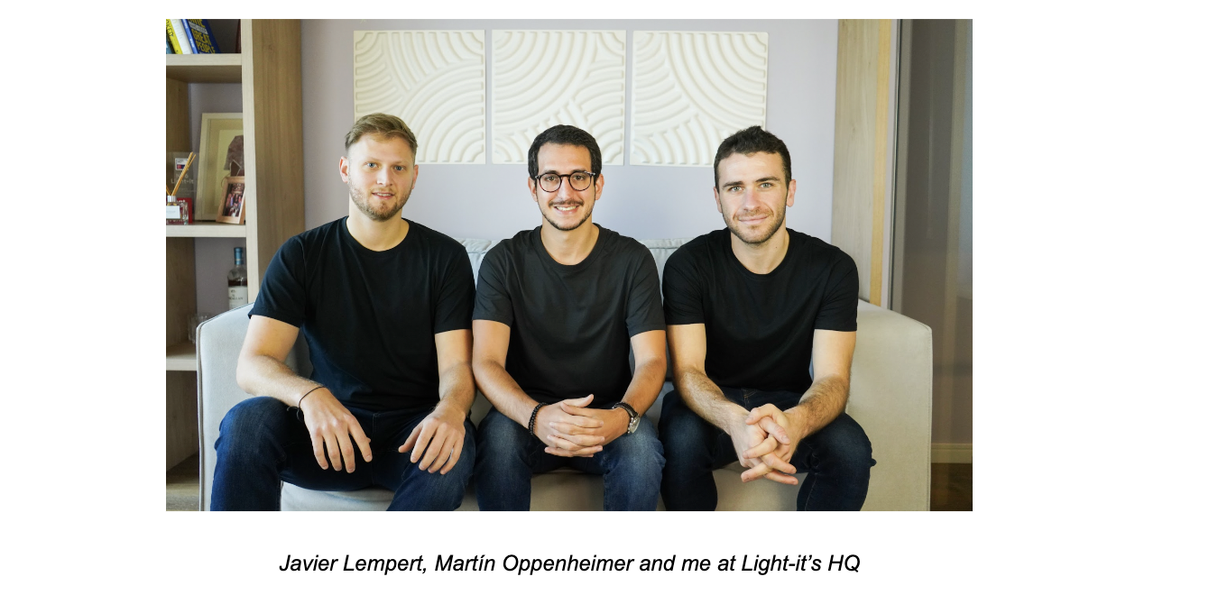  Javier Lempert, Martín Oppenheimer and me at Light-it’s HQ 