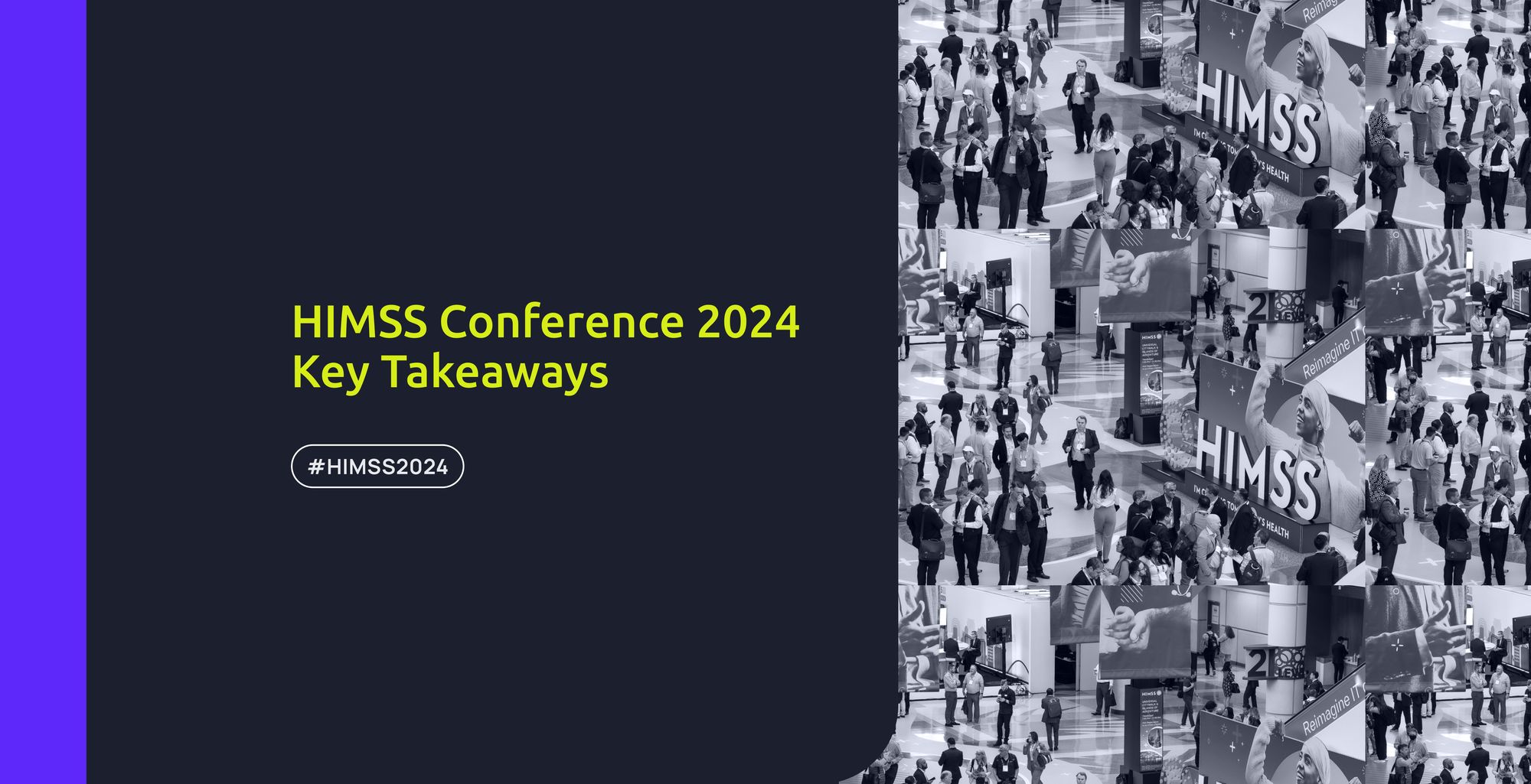 HIMSS Conference 2024 Key Takeaways