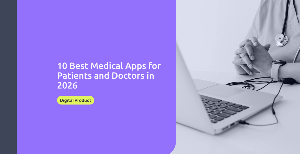10 Best Medical Apps for Patients & Doctors in 2026