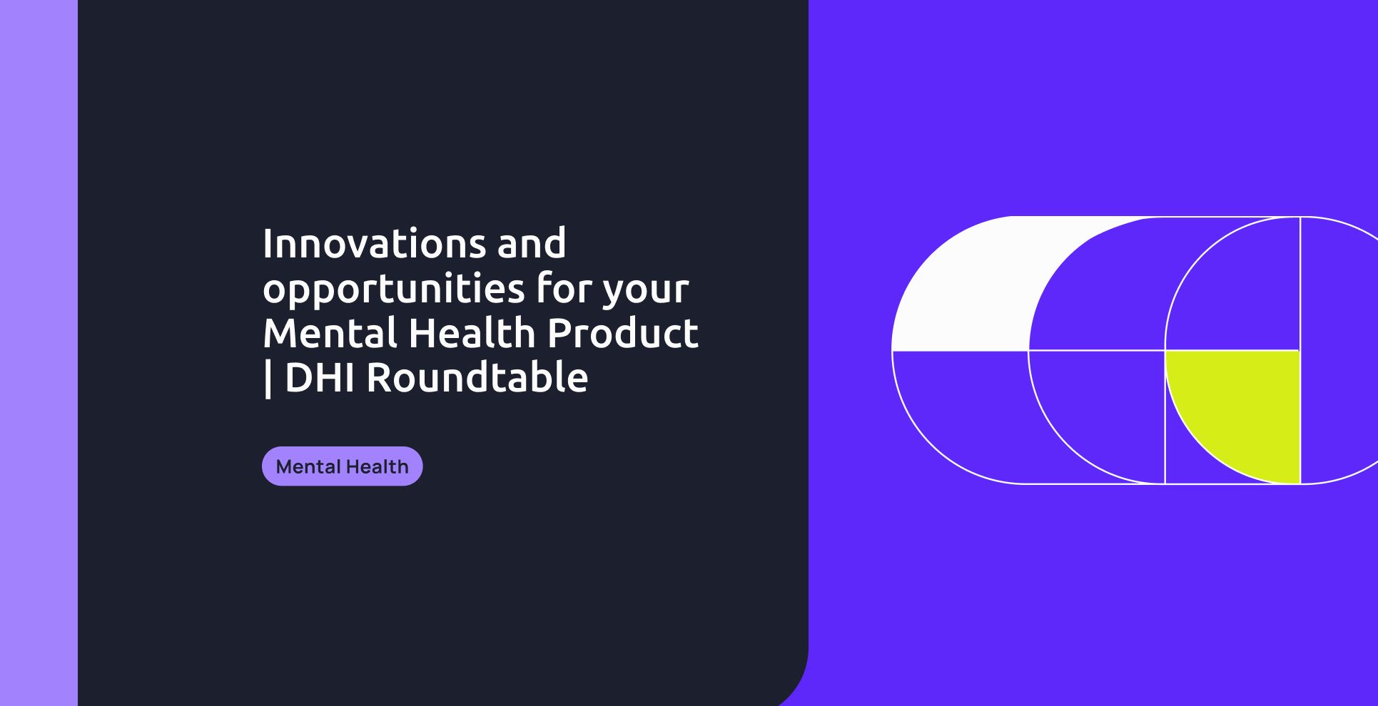 Innovations and opportunities for your Mental Health Product | DHI Roundtable