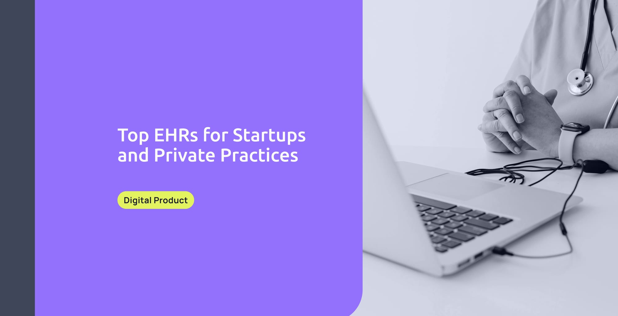 Top EHRs for Startups and Private Practices