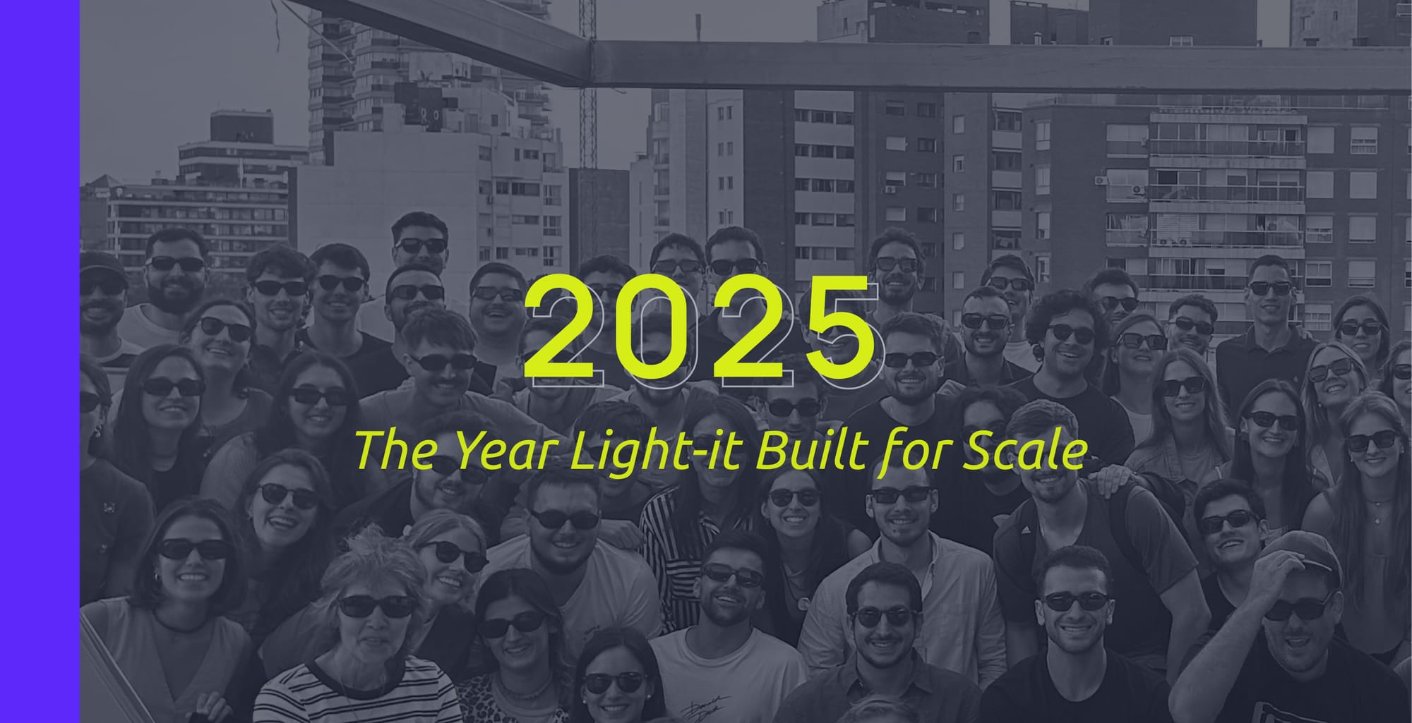 2025: The Year Light-it Built for Scale