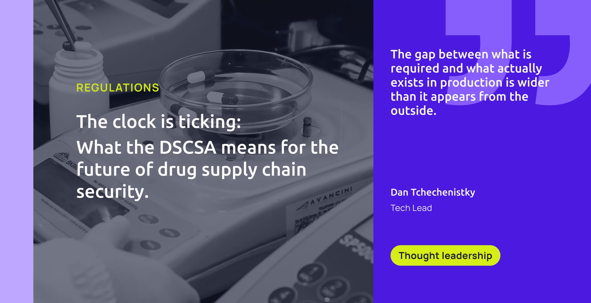 The clock is ticking: What the DSCSA means for the future of drug supply chain security.
