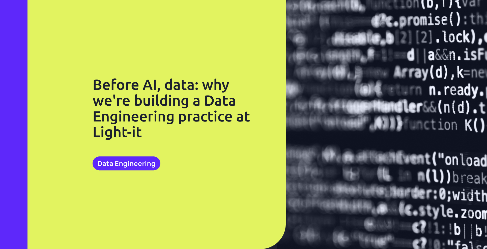Before AI, data: why we're building a Data Engineering practice at Light-it
