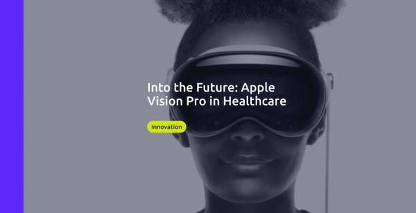Into the Future: Apple Vision Pro in Healthcare